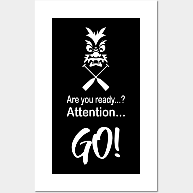 Are you ready? Attention. Go! Starting Grid Signal Shot Paddling Rowing Wall Art by Shirtbubble